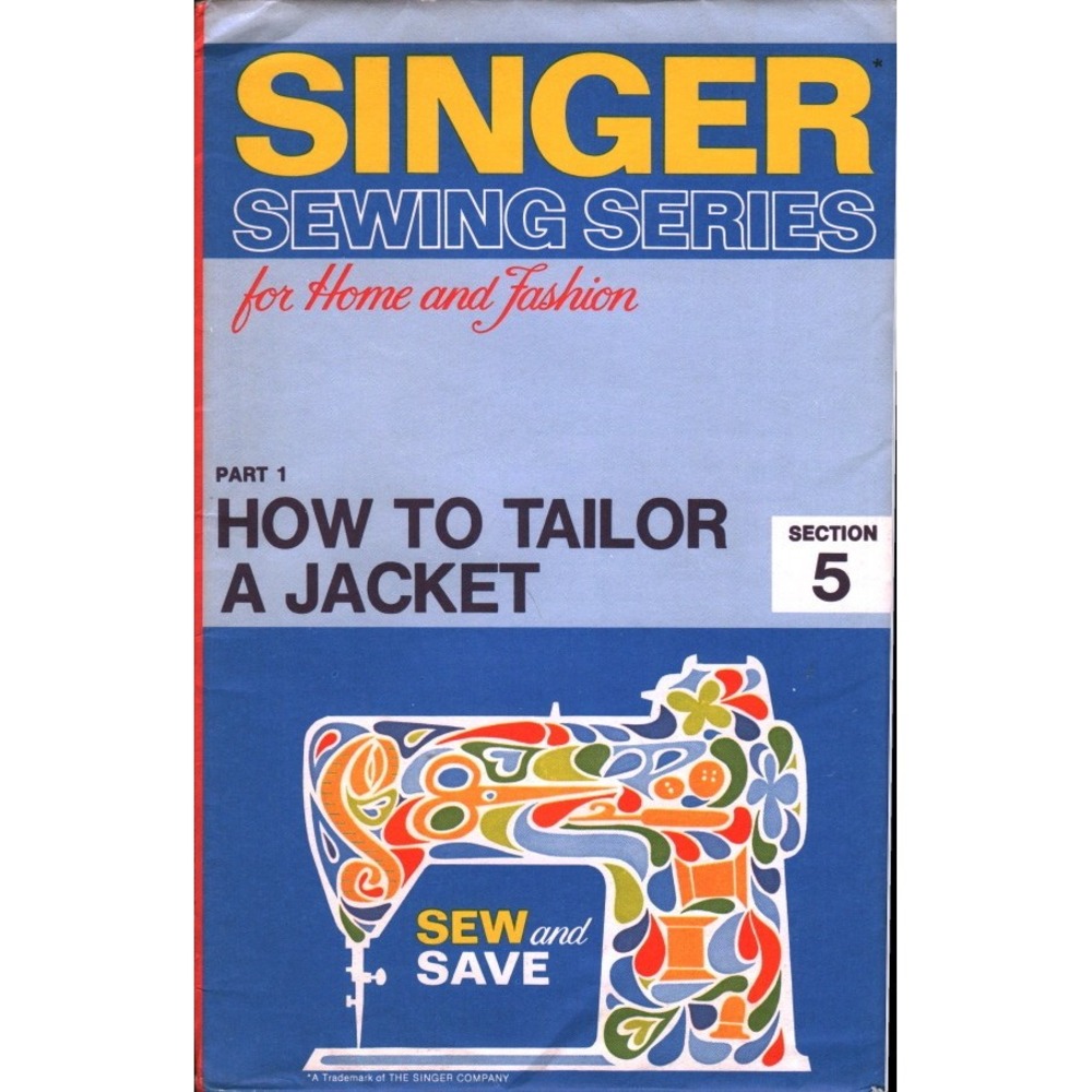 Vintage Singer Sewing Series How To Tailor A Jacket Section 5 Booklet Part 1